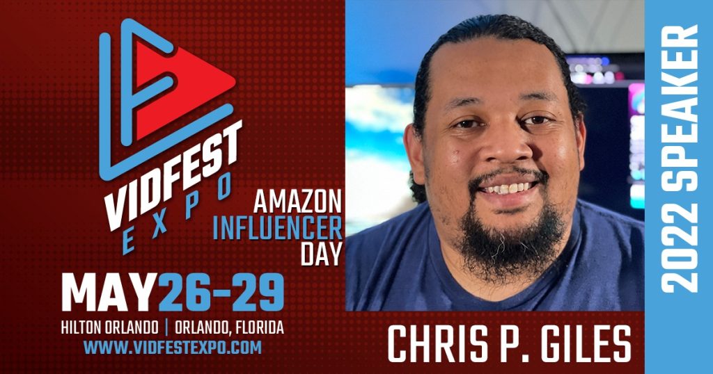 VidFest Expo 2022 Speaker — Chris P. Giles
